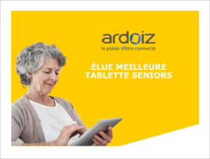 La tablette Ardoiz élue meilleure tablette pour les seniors par 60 Millions de consommateurs